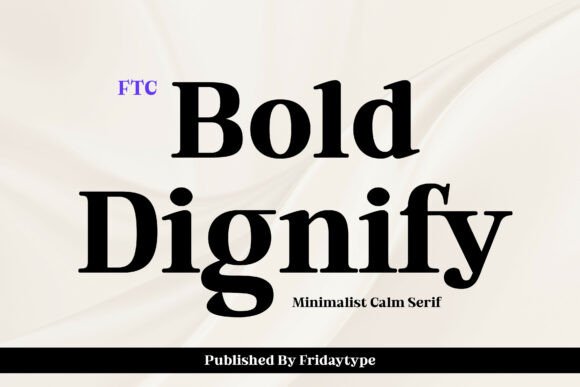 Bold Dignify Serif Font for Web Design
