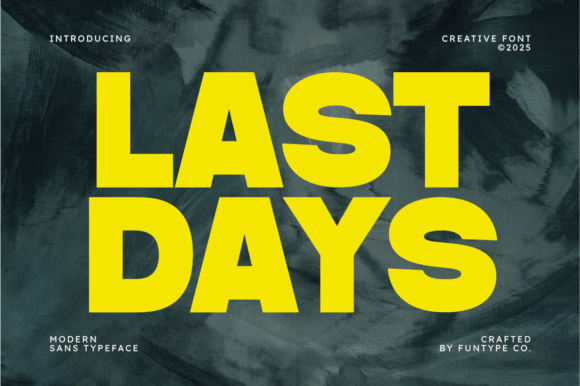 Exploring Last Days: A Bold Sans Serif for Modern Editorial Design