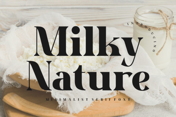 Milky Nature: A Serif Font with Soft Elegance for Editorial Design